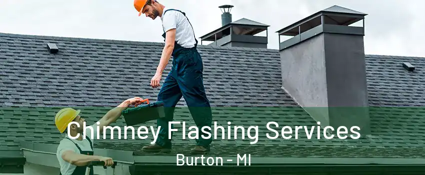  Chimney Flashing Services Burton - MI