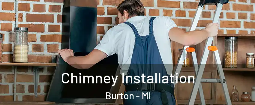  Chimney Installation Burton - MI