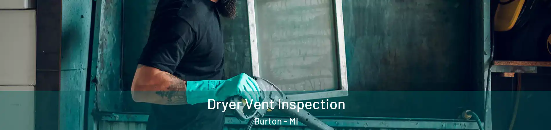  Dryer Vent Inspection Burton - MI