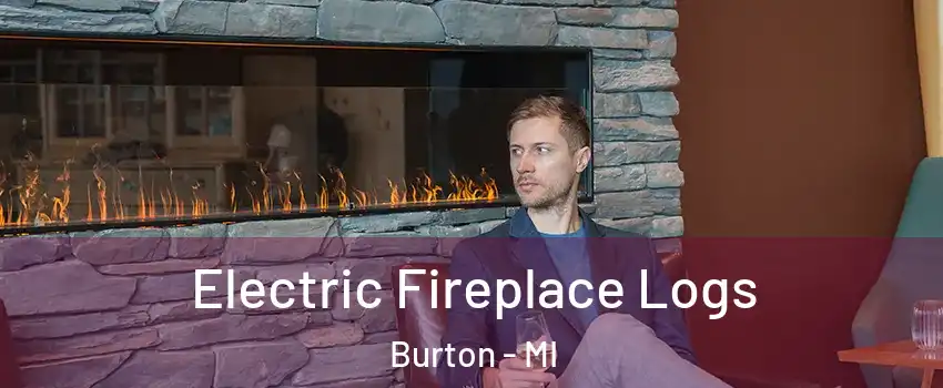  Electric Fireplace Logs Burton - MI