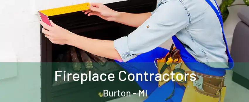  Fireplace Contractors Burton - MI
