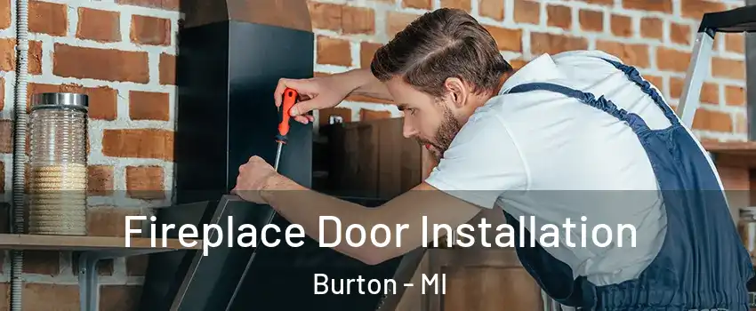  Fireplace Door Installation Burton - MI