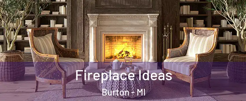  Fireplace Ideas Burton - MI