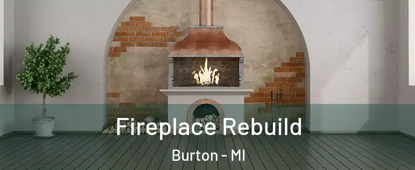  Fireplace Rebuild Burton - MI