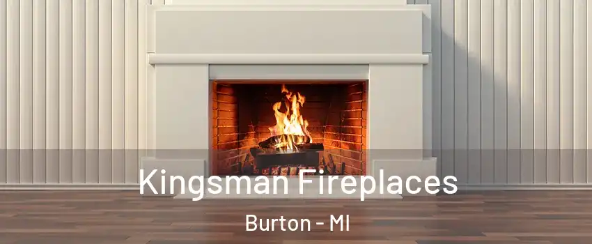  Kingsman Fireplaces Burton - MI