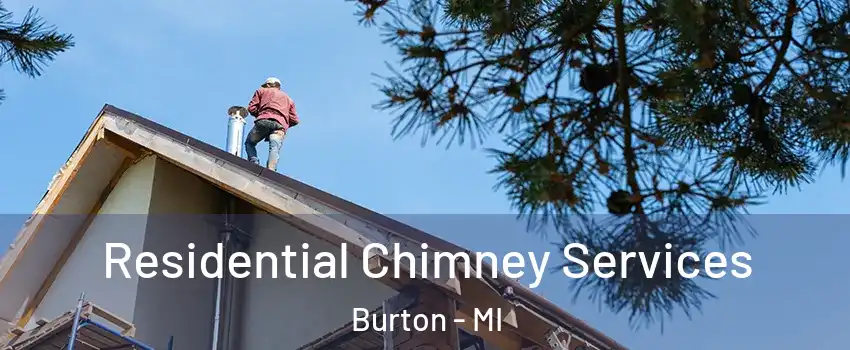  Residential Chimney Services Burton - MI